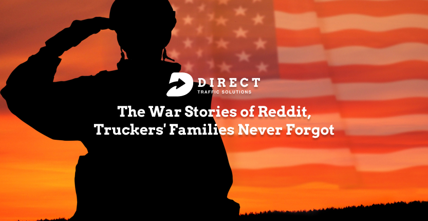 The War Stories of Reddit, Truckers’ Families Never Forgot